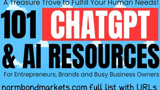 ChatGPT and AI - 101 Resources compiled in a comprehensive list. It's a treasure trove tailored to fulfill your core human needs.